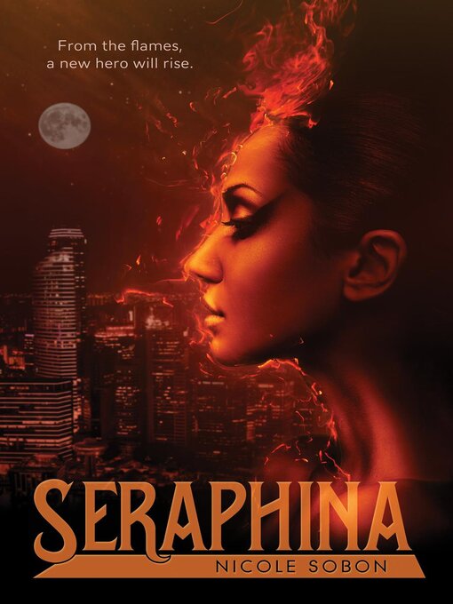 Title details for Seraphina by Nicole Sobon - Available